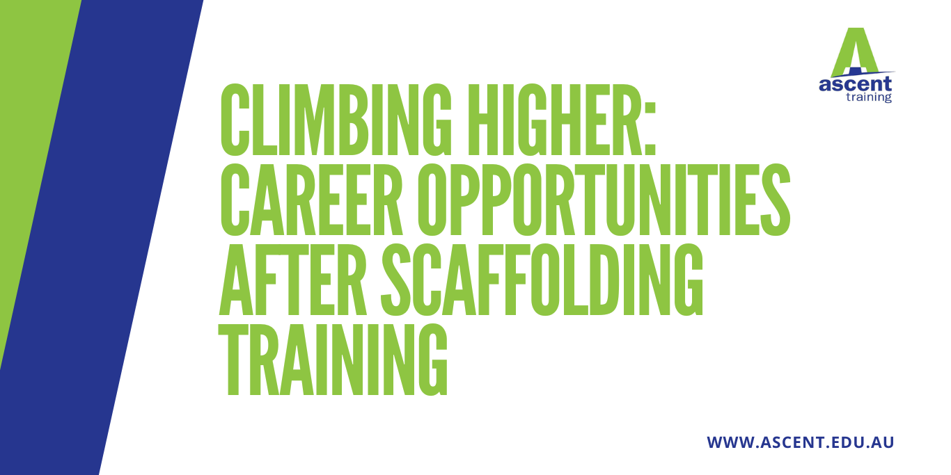 Climbing Higher: career opportunities after scaffolding training