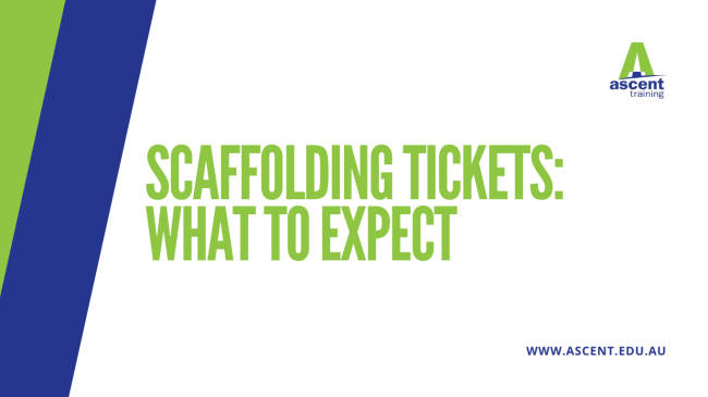 Scaffolding tickets: what to expect